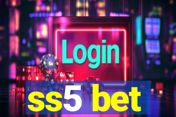 ss5 bet